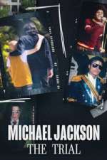 Watch Michael Jackson: The Trial M4uhd