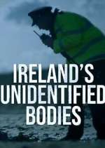 Watch Ireland\'s Unidentified Bodies M4uhd