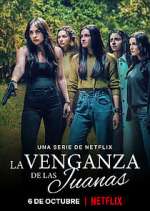 Watch La Venganza de las Juanas M4uhd