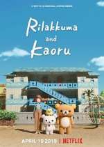 Watch Rilakkuma and Kaoru M4uhd