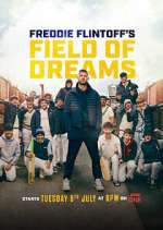 Watch Freddie Flintoff's Field of Dreams M4uhd