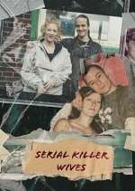 Watch Serial Killer Wives M4uhd