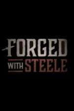 Watch Forged With Steele M4uhd