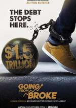 Watch Going from Broke M4uhd