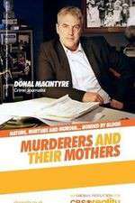 Watch Murderers and Their Mothers M4uhd