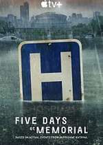 Watch Five Days at Memorial M4uhd