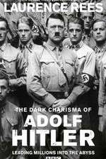 Watch The Dark Charisma of Adolf Hitler M4uhd