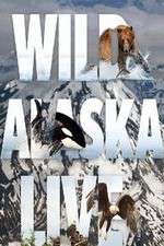 Watch Wild Alaska Live M4uhd