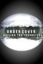 Watch Undercover: Nailing the Fraudsters M4uhd