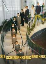 Watch Six Schizophrenic Brothers M4uhd