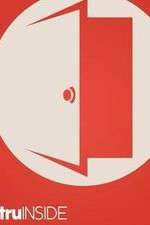 Watch TruInside M4uhd