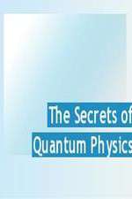 Watch The Secrets of Quantum Physics M4uhd