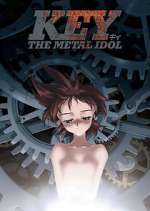 Watch Key the Metal Idol M4uhd