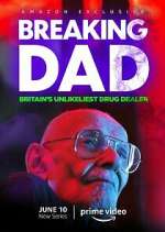 Watch Breaking Dad: Britain's Unlikeliest Drug Dealer M4uhd
