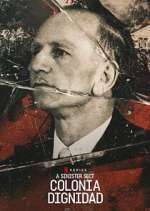 Watch A Sinister Sect: Colonia Dignidad M4uhd