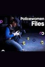 Watch Policewomen Files M4uhd