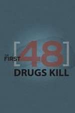 Watch The First 48: Drugs Kill M4uhd