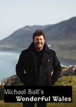 Watch Michael Ball's Wonderful Wales M4uhd