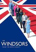 Watch The Windsors: Inside the Royal Dynasty M4uhd