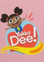 Watch Yakka Dee! M4uhd