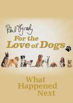 Watch Paul O'Grady For the Love of Dogs: What Happened Next M4uhd