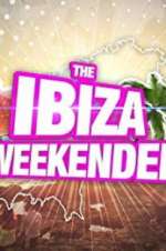 Watch Ibiza Weekender M4uhd