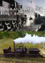 Watch The Railways That Built Britain with Chris Tarrant M4uhd