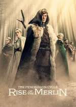 Watch The Pendragon Cycle: Rise of the Merlin M4uhd