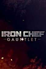 Watch Iron Chef Gauntlet M4uhd