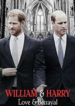 Watch William & Harry: Love & Betrayal M4uhd