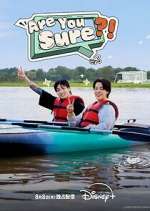 Watch Are You Sure? M4uhd