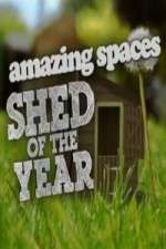 Watch Amazing Spaces Shed Of The Year M4uhd
