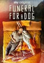 Watch Funeral for a Dog M4uhd