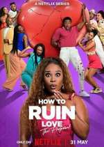Watch How to Ruin Love M4uhd