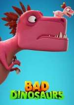 Watch Bad Dinosaurs M4uhd