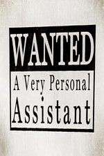 Watch Wanted: A Very Personal Assistant M4uhd