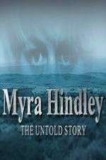 Watch Myra Hindley: The Untold Story M4uhd