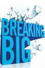 Watch Breaking Big M4uhd