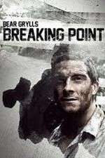 Watch Bear Grylls: Breaking Point M4uhd