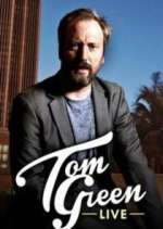 Watch Tom Green Live M4uhd
