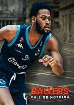 Watch Ballers: Ball or Nothing M4uhd