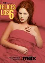 Watch Felices Los 6 M4uhd