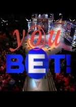 Watch You Bet! M4uhd
