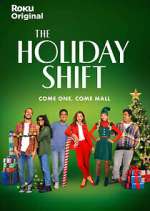 Watch The Holiday Shift M4uhd