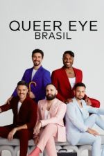 Watch Queer Eye: Brasil M4uhd