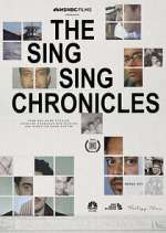 Watch The Sing Sing Chronicles M4uhd