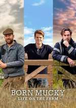 Watch Born Mucky: Life on the Farm M4uhd