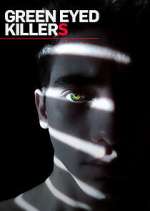 Watch Green Eyed Killers M4uhd