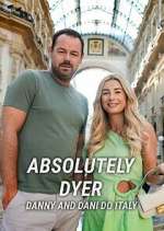 Watch Absolutely Dyer: Danny and Dani Do Italy M4uhd