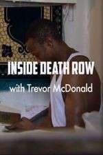 Watch Inside Death Row with Trevor McDonald M4uhd